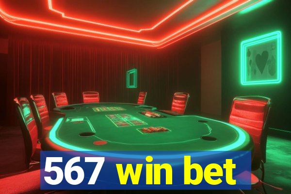 567 win bet